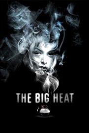 The Big Heat The Big Heat