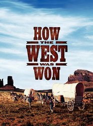 How the West Was Won How the West Was Won