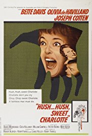 Hush...Hush, Sweet Charlotte Hush...Hush, Sweet Charlotte