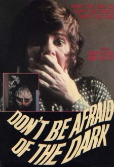 Don't Be Afraid of the Dark
