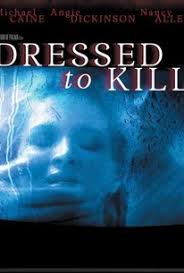 Dressed to Kill Dressed to Kill