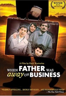 When Father Was Away on Business When Father Was Away on Business