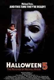 Halloween 5: The Revenge of Michael Myers Halloween 5: The Revenge of Michael Myers