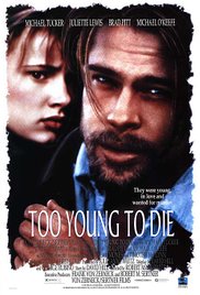 Too Young to Die? Too Young to Die?