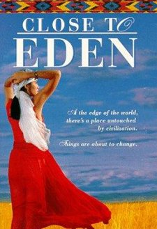 Close to Eden Close to Eden