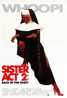 Sister Act 2: Back in the Habit Sister Act 2: Back in the Habit