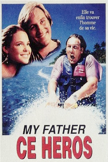 My Father the Hero My Father the Hero