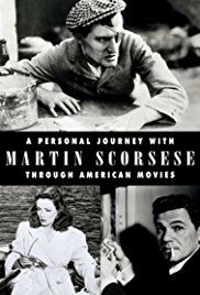 A Personal Journey with Martin Scorsese Through American Movies A Personal Journey with Martin Scorsese Through American Movies