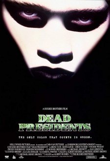 Dead Presidents Dead Presidents