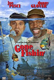 Gone Fishin' Gone Fishin'