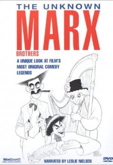 The Unknown Marx Brothers The Unknown Marx Brothers