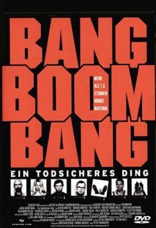 Bang Boom Bang - Ein todsicheres Ding Bang Boom Bang - Ein todsicheres Ding