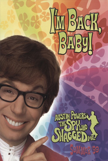 Austin Powers: The Spy Who Shagged Me Austin Powers: The Spy Who Shagged Me