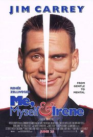 Me, Myself & Irene Me, Myself & Irene