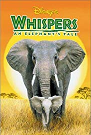 Whispers: An Elephant's Tale