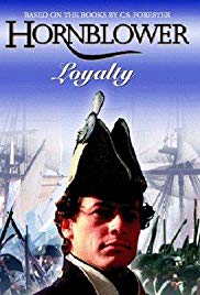 Hornblower: Loyalty Hornblower: Loyalty
