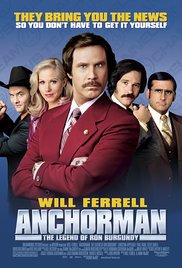 Anchorman: The Legend of Ron Burgundy Anchorman: The Legend of Ron Burgundy