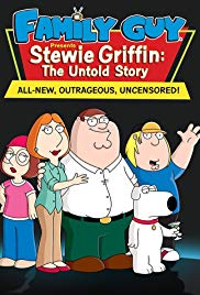 Stewie Griffin: The Untold Story Stewie Griffin: The Untold Story