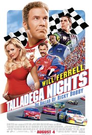 Talladega Nights: The Ballad of Ricky Bobby Talladega Nights: The Ballad of Ricky Bobby