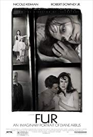 Fur: An Imaginary Portrait of Diane Arbus Fur: An Imaginary Portrait of Diane Arbus