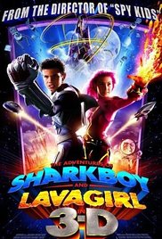 The Adventures of Sharkboy and Lavagirl 3-D The Adventures of Sharkboy and Lavagirl 3-D