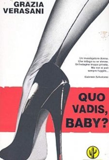 Quo Vadis, Baby? Quo Vadis, Baby?