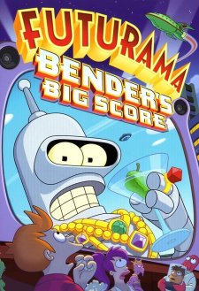 Futurama: Bender's Big Score Futurama: Bender's Big Score