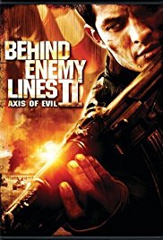 Behind Enemy Lines II: Axis of Evil Behind Enemy Lines II: Axis of Evil