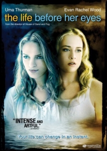 The Life Before Her Eyes The Life Before Her Eyes