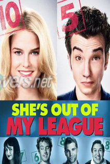 She's Out of My League