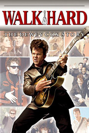 Walk Hard: The Dewey Cox Story Walk Hard: The Dewey Cox Story