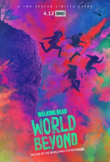 The Walking Dead: World Beyond The Walking Dead: World Beyond