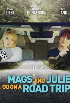 Mags and Julie Go on a Road Trip. Mags and Julie Go on a Road Trip.