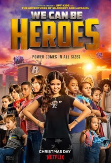 We Can Be Heroes We Can Be Heroes