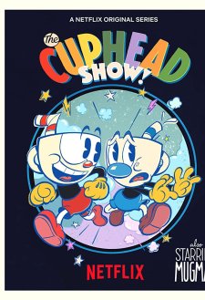 The Cuphead Show! The Cuphead Show!