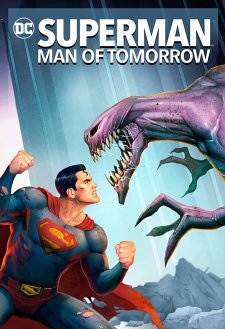 Superman: Man of Tomorrow Superman: Man of Tomorrow