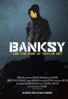 Banksy and the Rise of Outlaw Art Banksy and the Rise of Outlaw Art