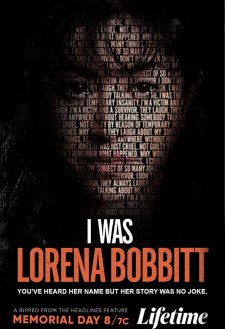 I Was Lorena Bobbitt I Was Lorena Bobbitt