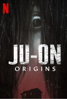 JU-ON: Origins