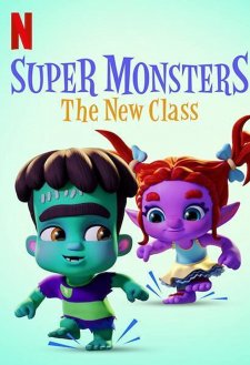 Super Monsters: The New Class Super Monsters: The New Class