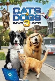 Cats & Dogs 3: Paws Unite Cats & Dogs 3: Paws Unite