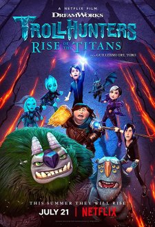 Trollhunters: Rise of the Titans Trollhunters: Rise of the Titans