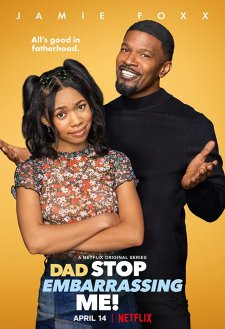 Dad Stop Embarrassing Me! Dad Stop Embarrassing Me!