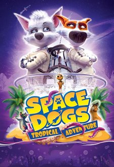 Space Dogs: Tropical Adventure