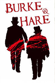 Burke and Hare Burke and Hare