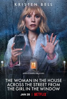 The Woman in the House Across the Street from the Girl in the Window The Woman in the House Across the Street from the Girl in the Window