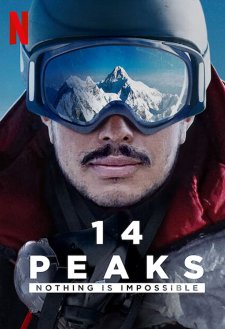 14 Peaks: Nothing Is Impossible 14 Peaks: Nothing Is Impossible