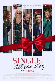دانلود فیلم Single All the Way 2021 با زیرنویس فارسی و تماشای آنلاین