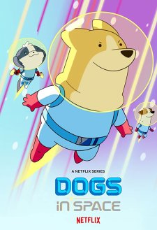 Dogs in Space Dogs in Space