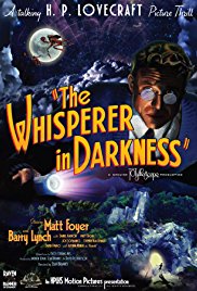 The Whisperer in Darkness The Whisperer in Darkness
